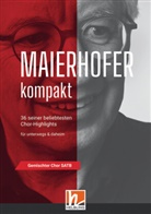Lorenz Maierhofer - Maierhofer kompakt SATB - Kleinformat
