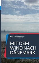Kiki Tinkelsbergen - Mit dem Wind nach Dänemark