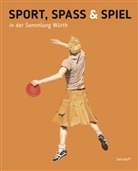 Beat Elsen-Schwedler, Beate Elsen-Schwedler, Kirsten Fiege, Sonj Klee, Sonja Klee, C. Sylvia Weber... - Sport, Spass und Spiel in der Sammlung Würth