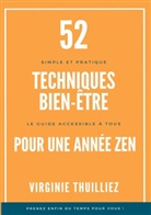 Virginie Thuilliez - 52 Techniques Bien-être pour une Année Zen