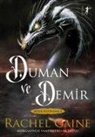 Rachel Caine - Duman ve Demir - Büyük Kütüphane 4