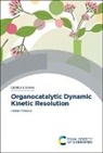 Hélène Pellissier, Helene (Cnrs Pellissier - Organocatalytic Dynamic Kinetic Resolution