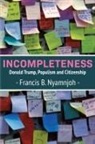 Francis B. Nyamnjoh - Incompleteness