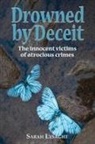 Sarah Lysaght - Drowned by deceit