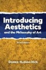 Darren Hudson Hick - Introducing Aesthetics and the Philosophy of Art