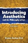 Darren Hudson Hick - Introducing Aesthetics and the Philosophy of Art