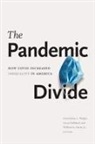 Gwendolyn L. Hubbard Wright, William A Darity, William A. Darity, Lucas Hubbard, Gwendolyn L Wright, Gwendolyn L. Wright - Pandemic Divide