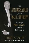 Edward M Lamont, Edward M. Lamont, Lamont Edward M. - Ambassador From Wall Street