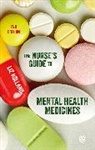 Elizabeth J. Holland, Elizabeth Jane Holland, Elizabeth Jane Jane Holland - Nurse''s Guide to Mental Health Medicines