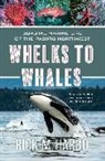 Rick M. Harbo - Whelks to Whales
