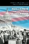 Michael G. Long, Shannon Minter, Shea Tuttle - Phyllis Frye and the Fight for Transgender Rights