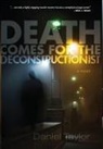 Daniel Taylor - Death Comes for the Deconstructionist