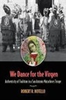 Robert R. Botello - We Dance for the Virgen Volume 19
