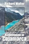 Richard Walter - Redemption in Cajamarca