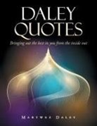 Martwez Daley - Daley Quotes