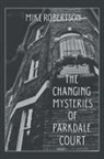 Mike Robertson - The Changing Mysteries of Parkdale Court