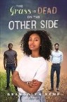 Brandalyn Kemp - The Grass Is Dead on the Other Side