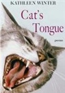 Kathleen Winter - Cat's Tongue