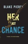 Blake Pierce - Her Last Chance (A Rachel Gift FBI Suspense Thriller-Book 2)