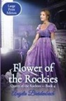 Angela Breidenbach - Flower of the Rockies - Large Print Edition