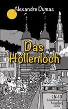 Alexandre Dumas, HAL Heidelberg Alumni Luxemburg, Halu Heidelberg Alumni Luxemburg - Das Höllenloch