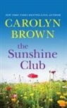 Carolyn Brown, Brittany Pressley - The Sunshine Club (Hörbuch)