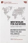 Christopher Pountain, Bozena Wislocka Breit - New worlds for old words / Mundos nuevos para viejas palabras