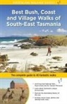 INGRID ROBERTS - Best Bush, Coast and Village Walks of South-East Tasmania