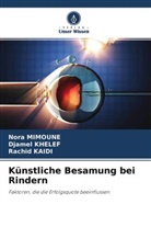 Rachid Kaidi, Djame Khelef, Djamel Khelef, Nor MIMOUNE, Nora Mimoune - Künstliche Besamung bei Rindern