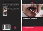 Dr. Pradeep Bhandari, Pradeep Bhandari - Glândulas salivares