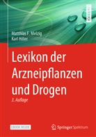 Karl Hiller, Melzig, Matthias F Melzig, Matthias F. Melzig - Lexikon der Arzneipflanzen und Drogen, m. 1 Buch, m. 1 E-Book