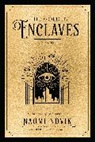 Naomi Novik - The Golden Enclaves