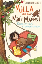 Alexandra Fabisch, Barbara Korthues - Milla und das Mini-Mammut - Reise mit dem Sternenstrudel