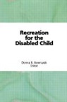 Donna Bernhardt Bainbridge - Recreation for the Disabled Child
