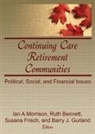 Ruth Bennett, Susana Frisch, Frisch Susana, Barry Gurland, Ian Morrison - Continuing Care Retirement Communities
