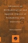 N. Balakrishnan - Advances on Methodological and Applied Aspects of Probability and Statistics
