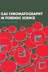 Ian Tebbett, Tebbett Ian - Gas Chromatography In Forensic Science