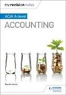 David Lewis - My Revision Notes: AQA A-level Accounting