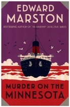 Edward Marston, Edward (Author) Marston - Murder on the Minnesota