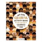 Courtney Ahn, Mudpuppy, Mia Saine, Courtney Ahn, Mia Saine - We Are Colorful Activity Book