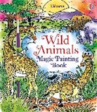 Sam Baer, Baer Sam, Abigail Wheatley, Abigail Wheatley Wheatley, Laura Tavazzi - Wild Animals Magic Painting Book