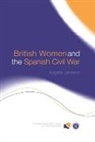 Angela Jackson, Jackson Angela - British Women and the Spanish Civil War