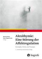 Hans Jörgen Grabe, Jörgen Grabe, Jörgen Grabe, Michae Rufer, Michael Rufer - Alexithymie: Eine Störung der Affektregulation