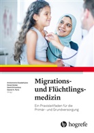 Aristomenis Exadaktylos, Aristomenis Exadaktylos, Osna Keidar, Osnat Keidar, Daniel H. Paris, David Shiva Srivastava u a... - Migrations- und Flüchtlingsmedizin