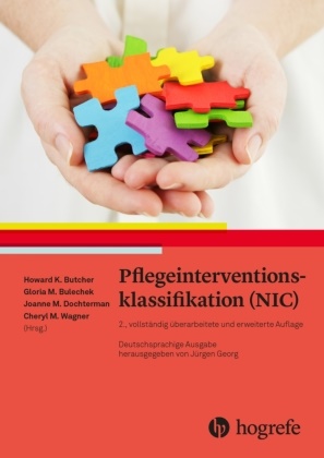 Gloria M Bulecheck, Gloria M. Bulecheck, Howard K. Butcher, Joanne M. Dochterman, Jürgen Georg, Howar K Butcher... - Pflegeinterventionsklassifikation (NIC)