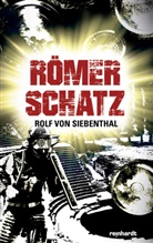 Rolf von Siebenthal, Rolf von Siebenthal - Römerschatz