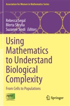 Rebecca Segal, Blert Shtylla, Blerta Shtylla, Suzanne Sindi - Using Mathematics to Understand Biological Complexity
