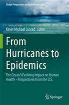Kevi Conrad, Kevin Conrad - From Hurricanes to Epidemics