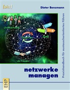 Dieter Bensmann - Netzwerke managen