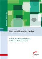 Frey, Andreas Frey, Michael Scharpf, Michael Scharpf (Prof. Dr.) - Vom Individuum her denken
